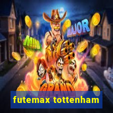 futemax tottenham